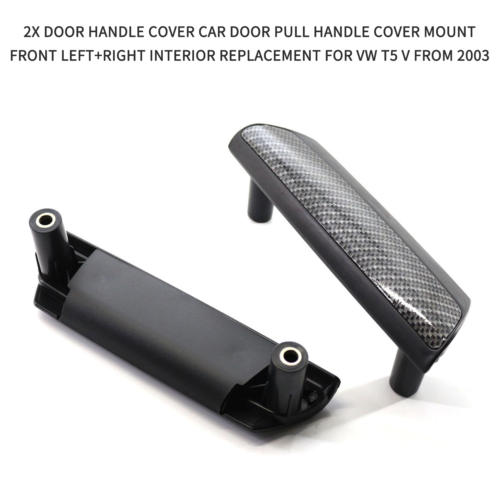 2x Door Handle Cover Car Door Pull Handle Cover Mount Front Left+Right Interior Replacement For VW T5 V From 09-15