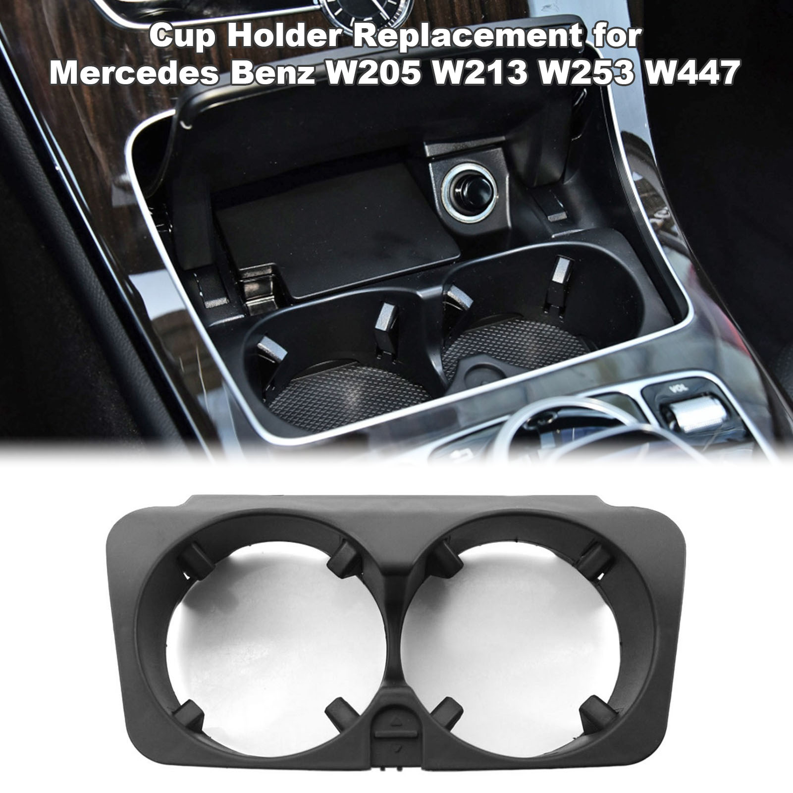 Cup Holder Replacement for Mercedes Benz W205 W213 W253 W447